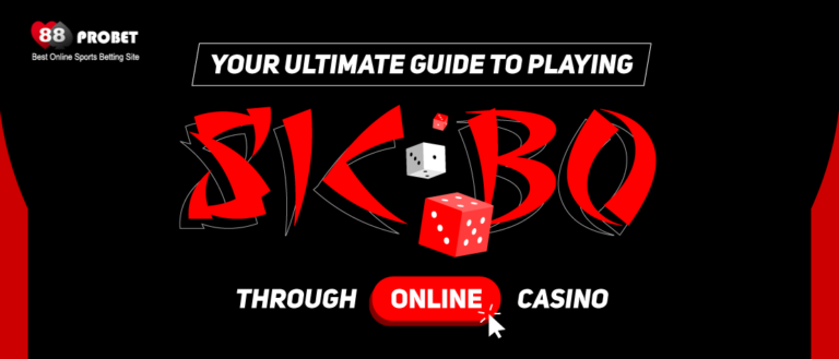 Your Ultimate Guide to Playing Sic Bo Through Online Casinos